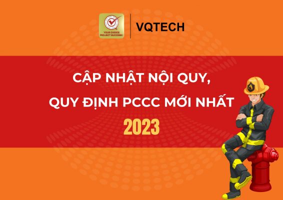 CẬP NHẬT NỘI QUY QUY ĐỊNH PCCC MỚI NHẤT 2023